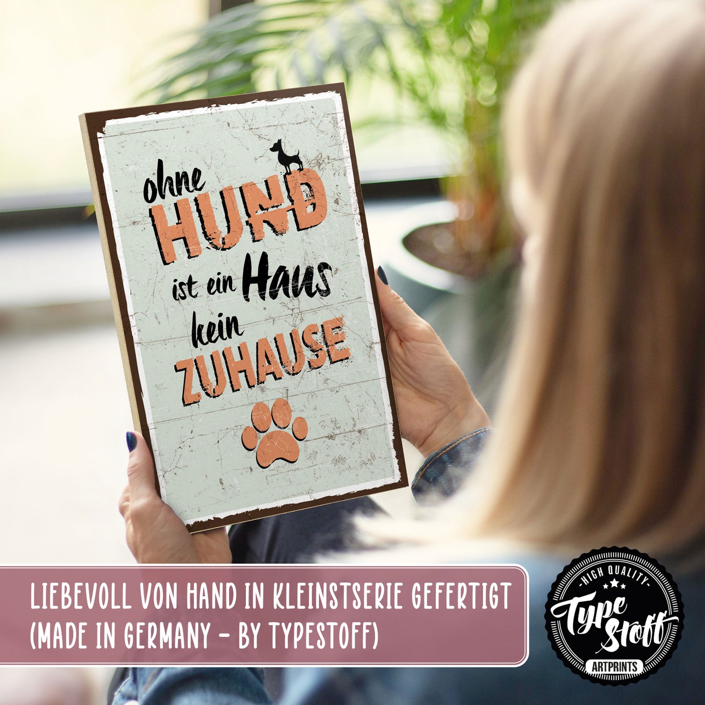 Holzschild mit Spruch - Ohne Hund kein Zuhause – HS-GH-00061