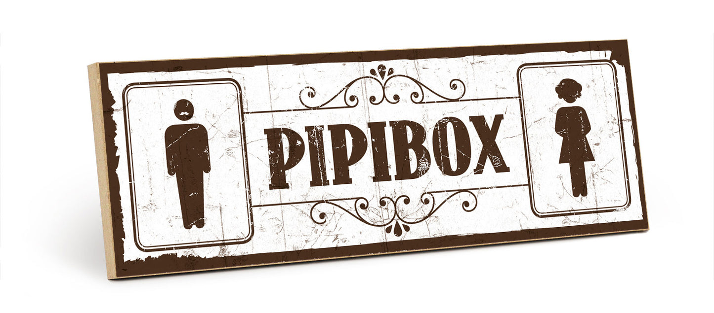 Holzschild mit Spruch - Toilette - Pipibox – HS-KQ-00066