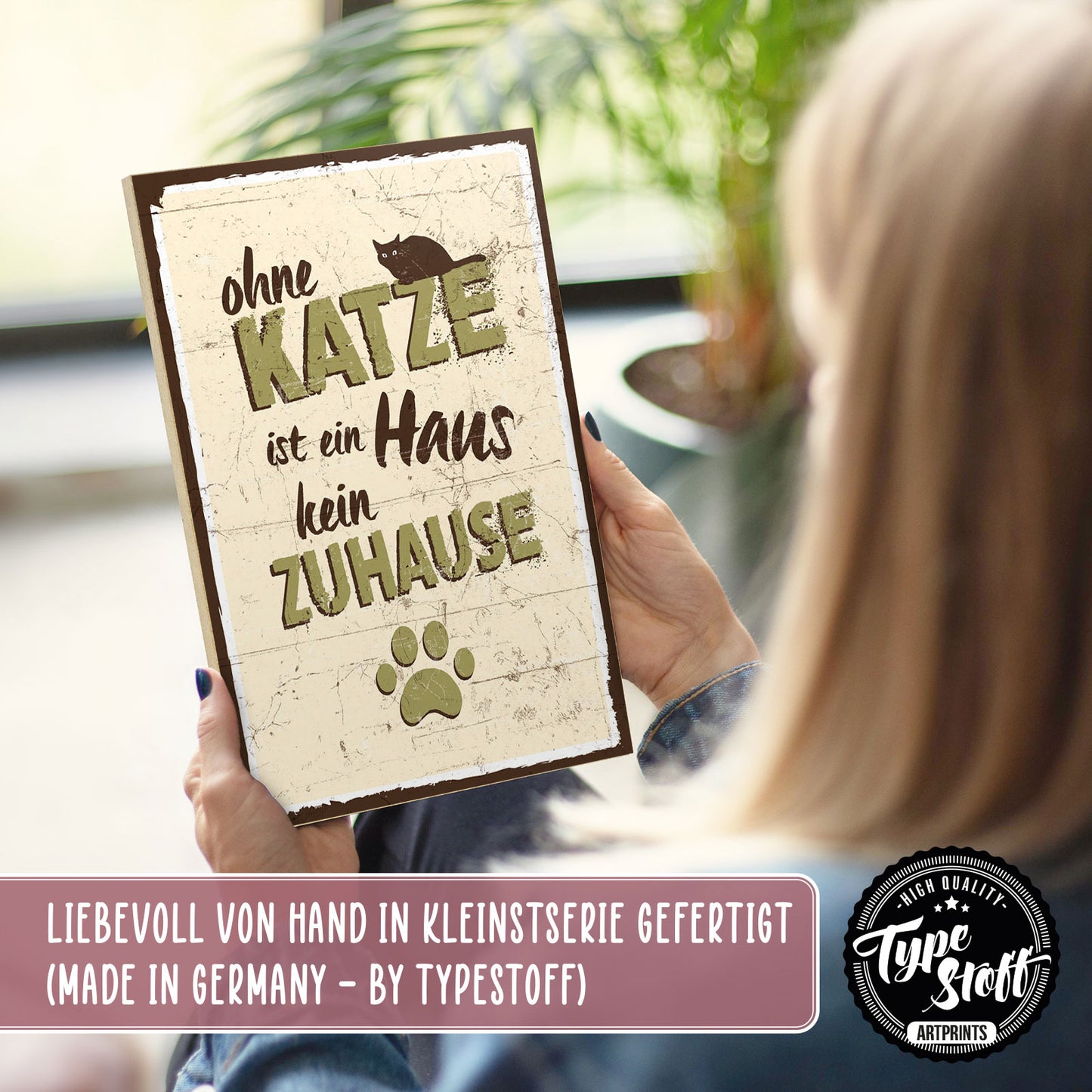 Holzschild mit Spruch - Ohne Katze kein Zuhause – HS-GH-00085