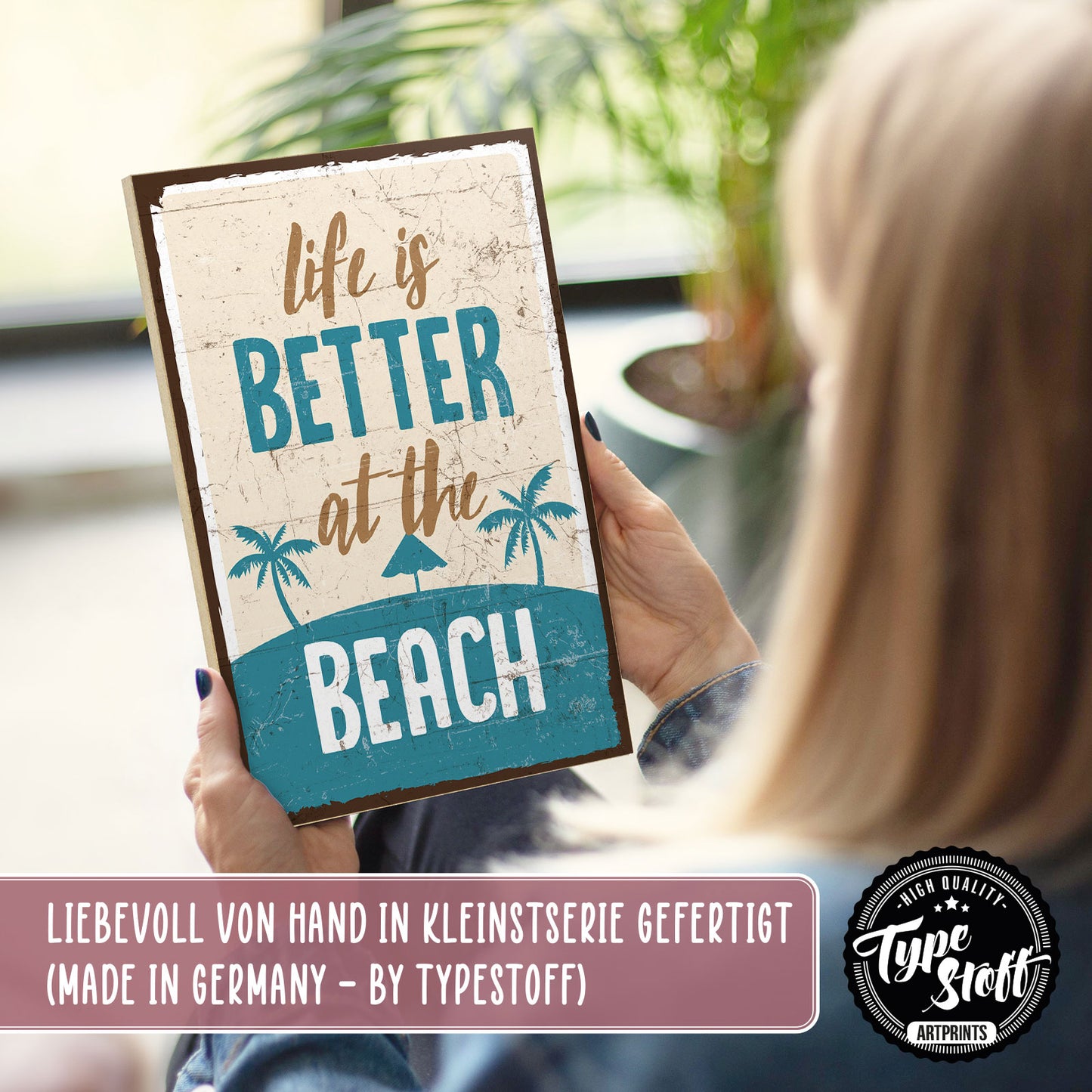 Holzschild mit Spruch - Life is better at the beach – HS-GH-00136