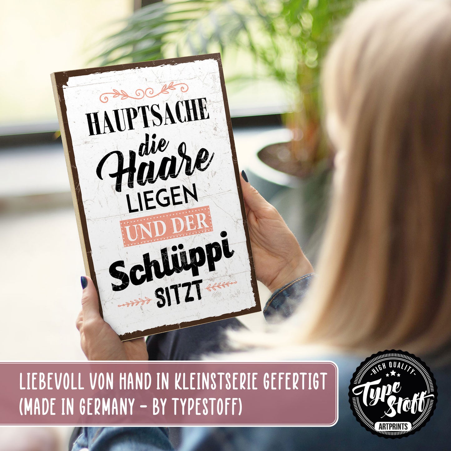 Holzschild mit Spruch - Haare und Schlüppi – HS-GH-00170