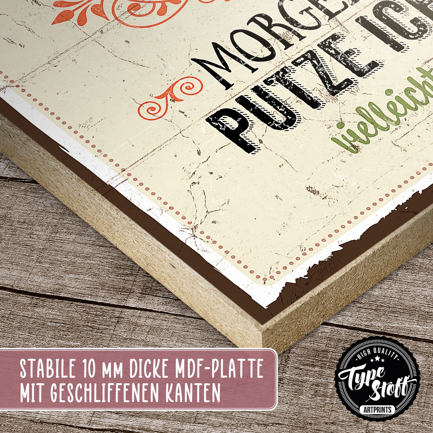 Holzschild mit Spruch - Heute lebe ich - morgen putz ich – HS-GH-00176