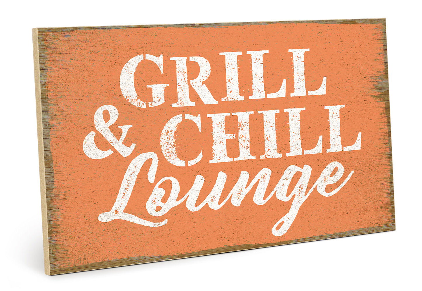 Holzschild mit Spruch - Grill ans chill lounge – HS-GQ-00190