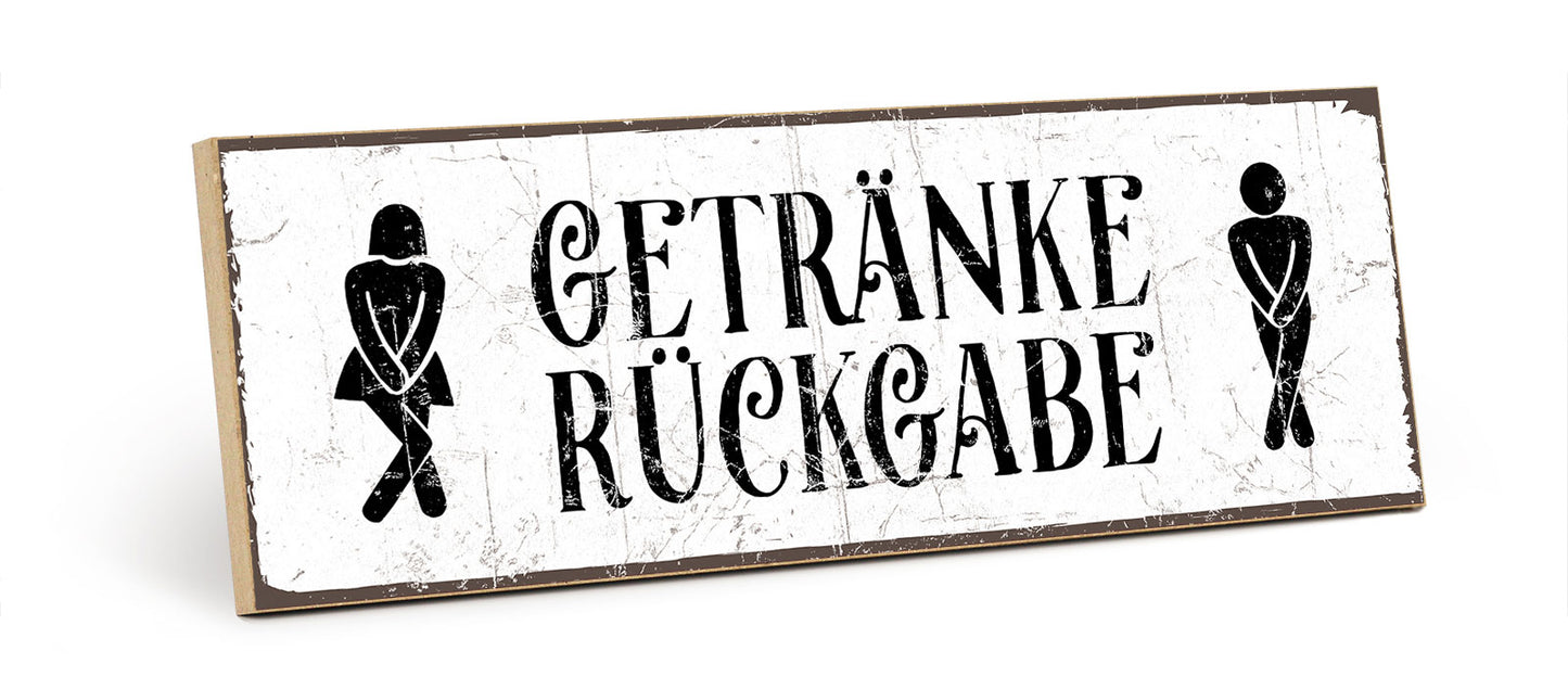 Holzschild mit Spruch - Toilette - Getränkerückgabe – HS-KQ-00195