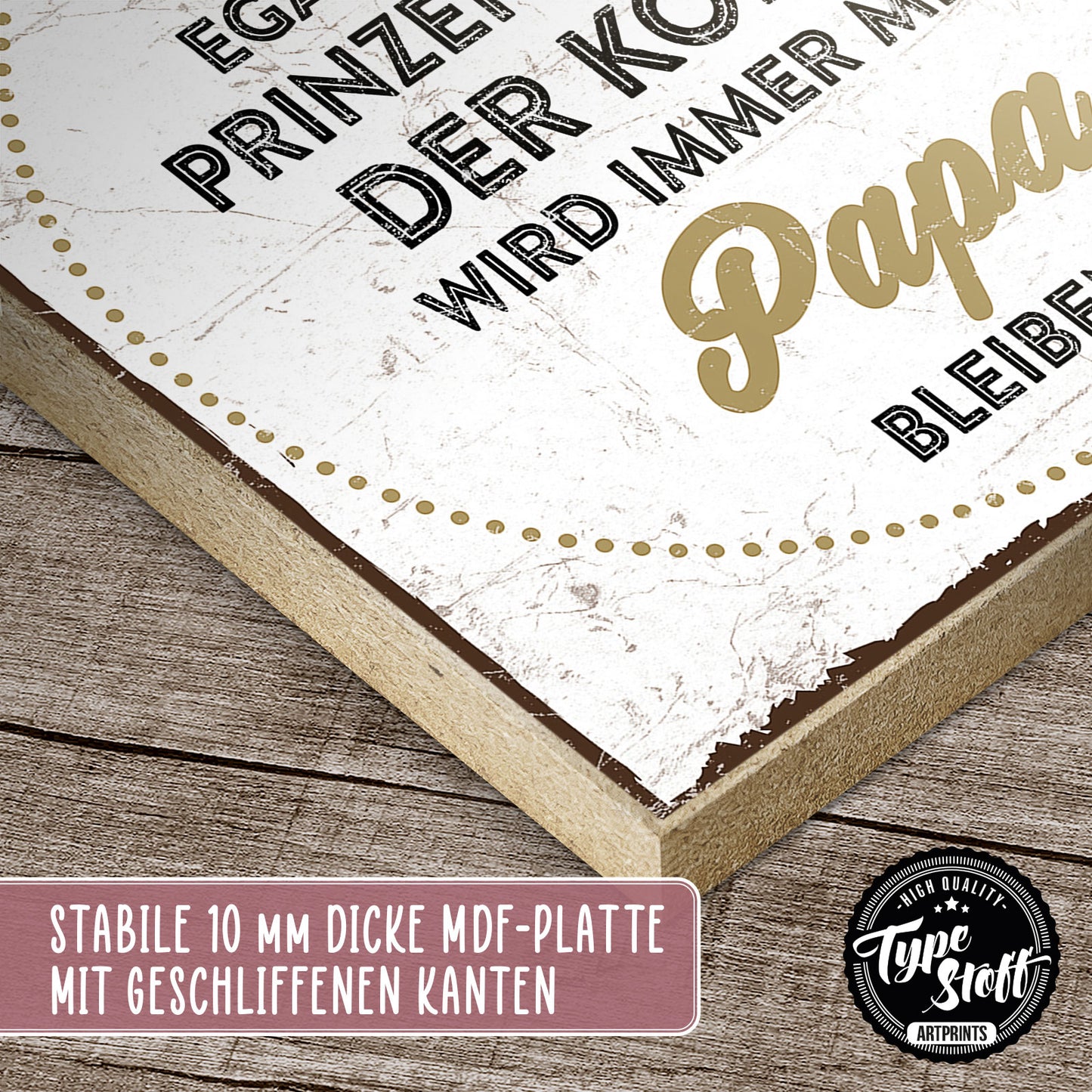 Holzschild mit Spruch - Papa - egal wieviele Prinzen – HS-QN-00201
