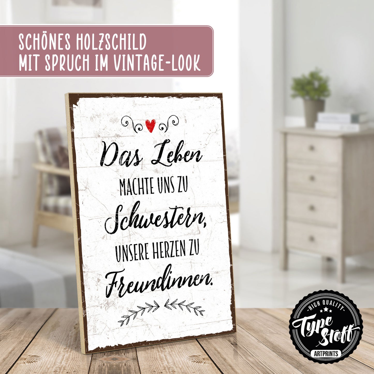Holzschild mit Spruch - Schwester und Freundin - HS-GH-00214