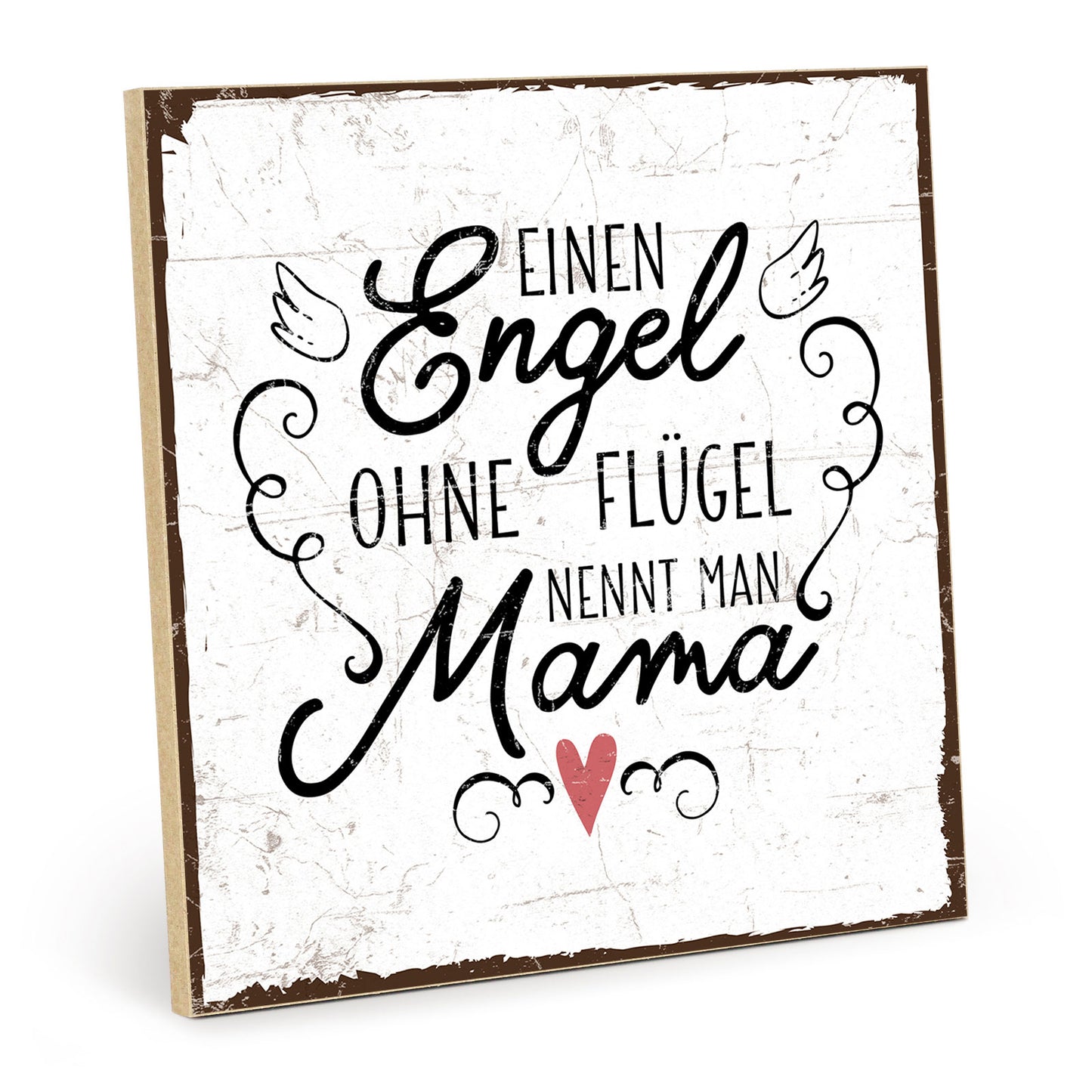 Holzschild mit Spruch - Mama - Engel ohne Flügel - HS-QN-00215