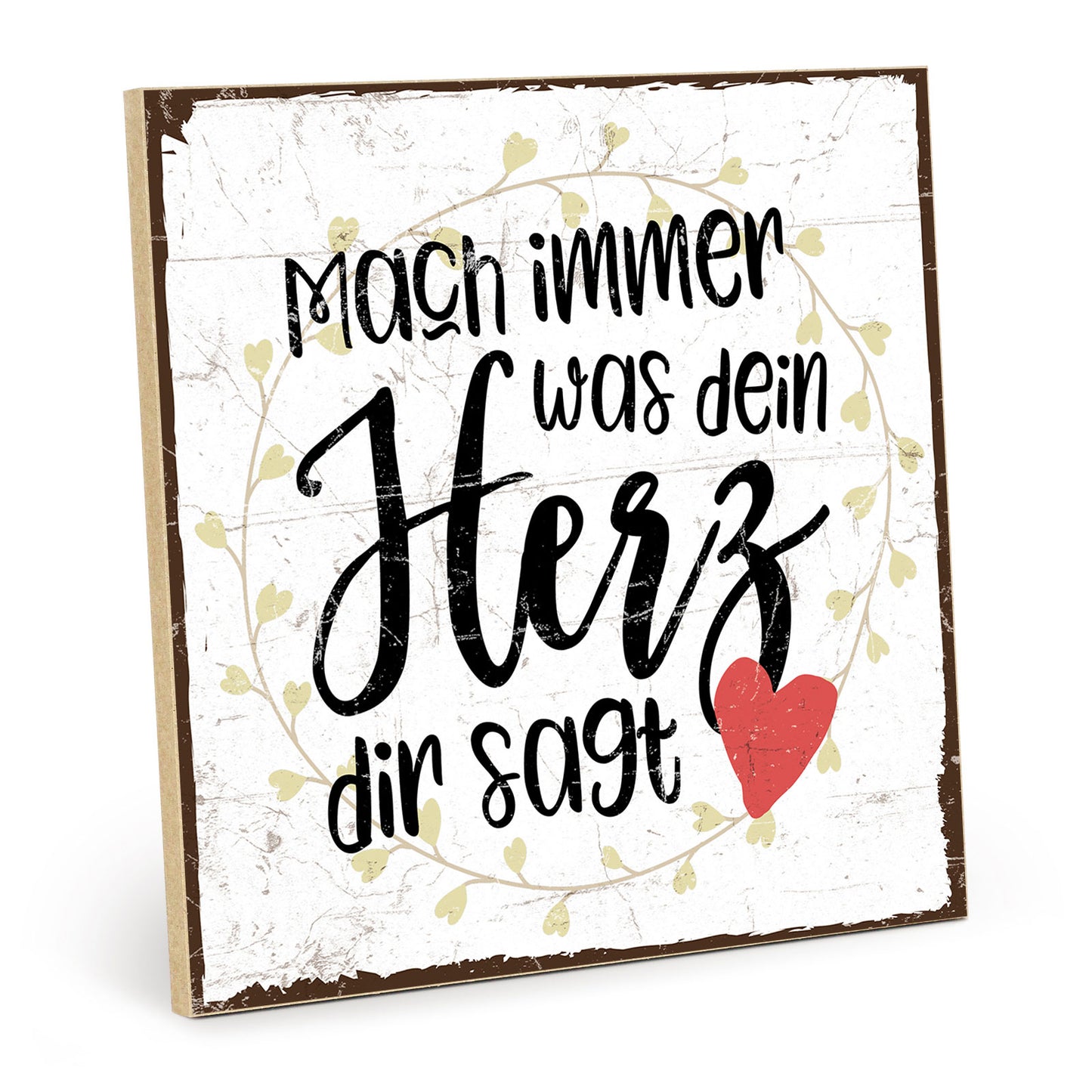 Holzschild mit Spruch - Hygge - Was dein Herz dir sagt - HS-QN-00240
