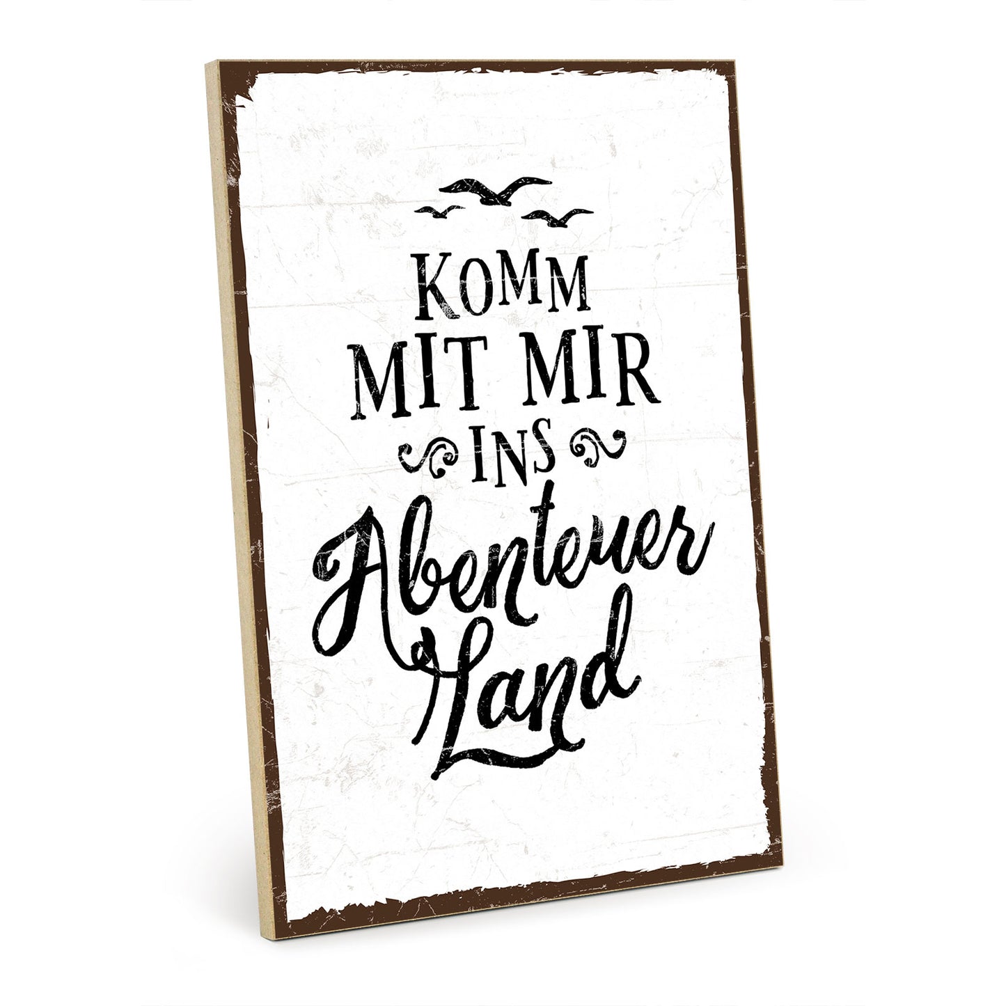 Holzschild mit Spruch - Komm mit mir ins Abenteuerland - HS-GH-00243