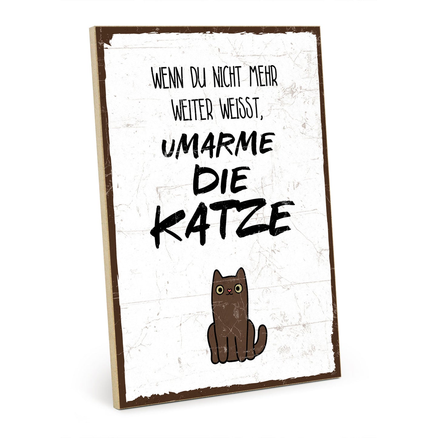 Holzschild mit Spruch - Umarme die Katze - HS-GH-00261