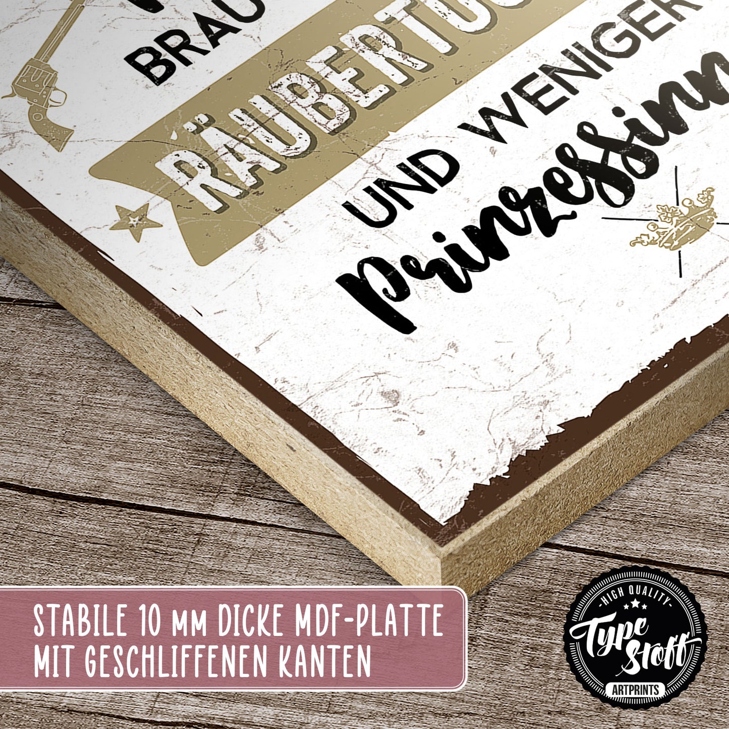 Holzschild mit Spruch - Mehr Räubertöchter - HS-QN-00268