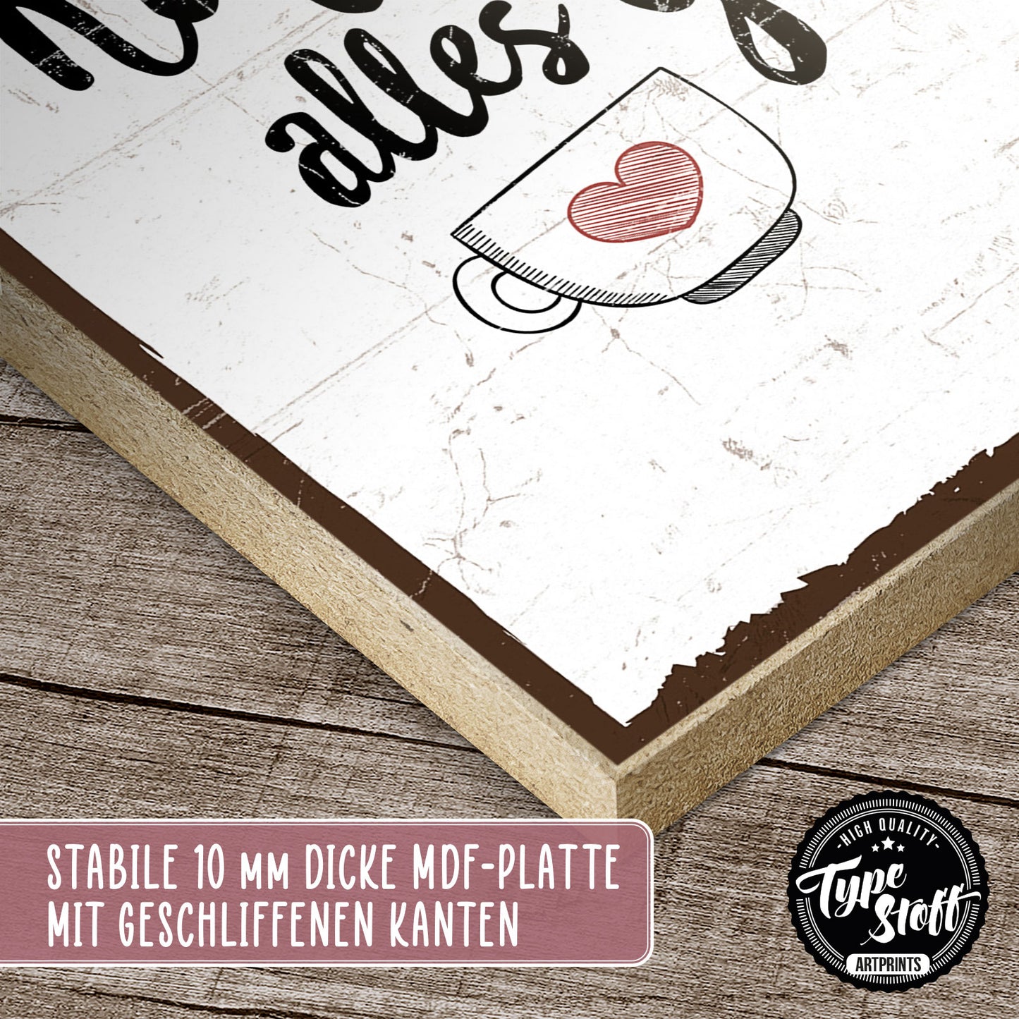 Holzschild mit Spruch - Mit Liebe und Kaffee wird alles gut - HS-GH-00286