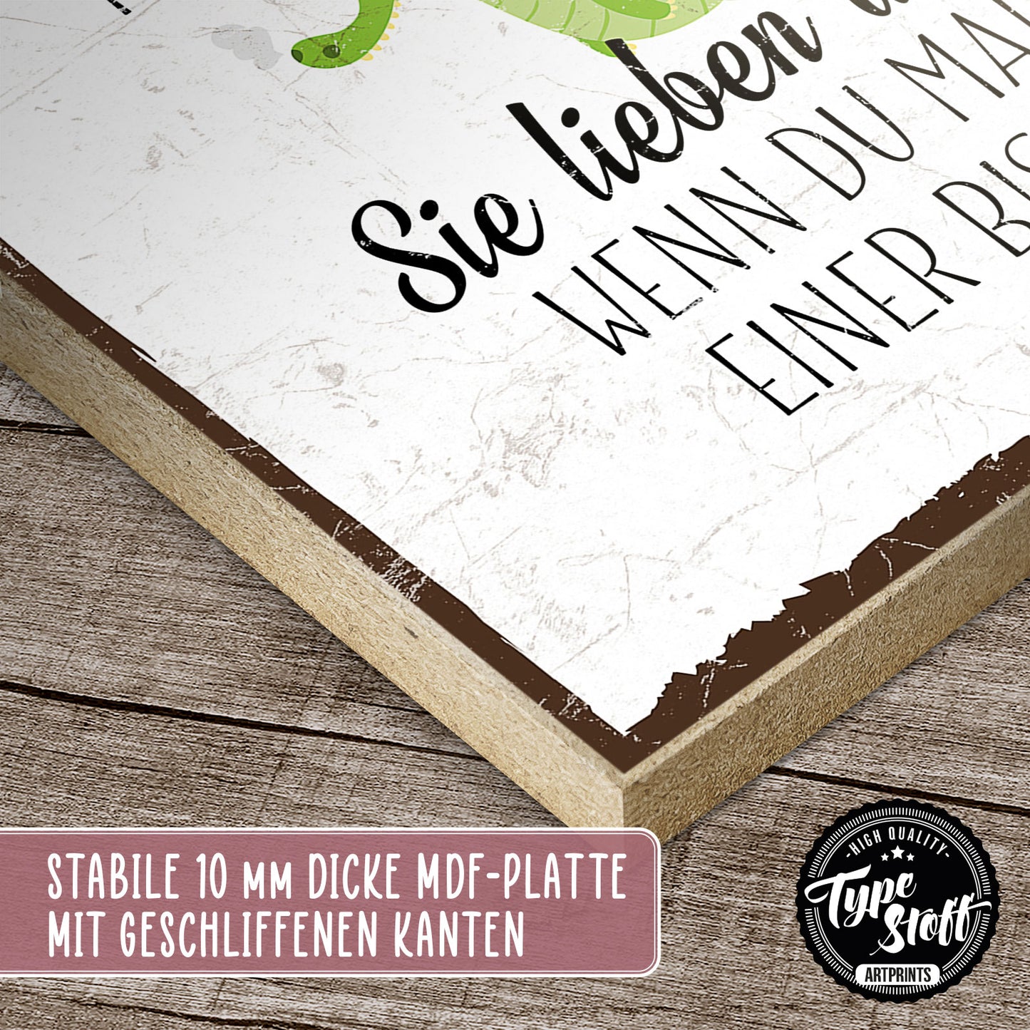 Holzschild mit Spruch - Wahre Prinzen töten keine Drachen - HS-GH-00300