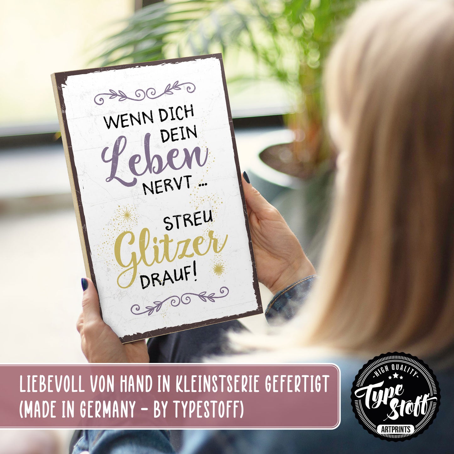 Holzschild mit Spruch - Wenn Leben nervt - Glitzer streuen - HS-GH-00337