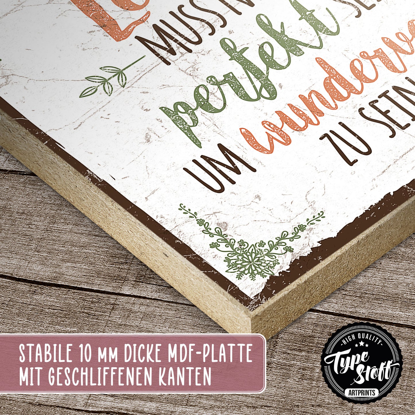 Holzschild mit Spruch - Leben muss nicht perfekt sein - HS-QN-00351
