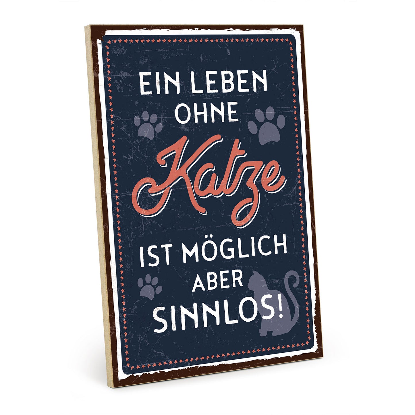 Holzschild mit Spruch - Leben ohne Katze ist sinnlos - HS-GH-00353