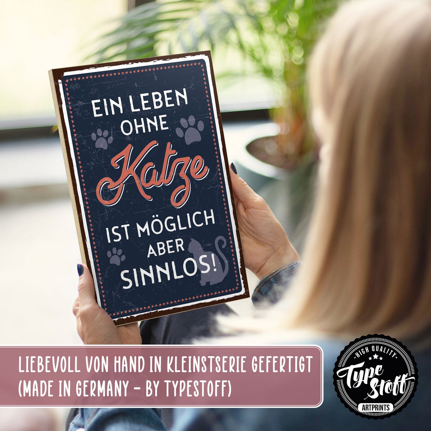 Holzschild mit Spruch - Leben ohne Katze ist sinnlos - HS-GH-00353