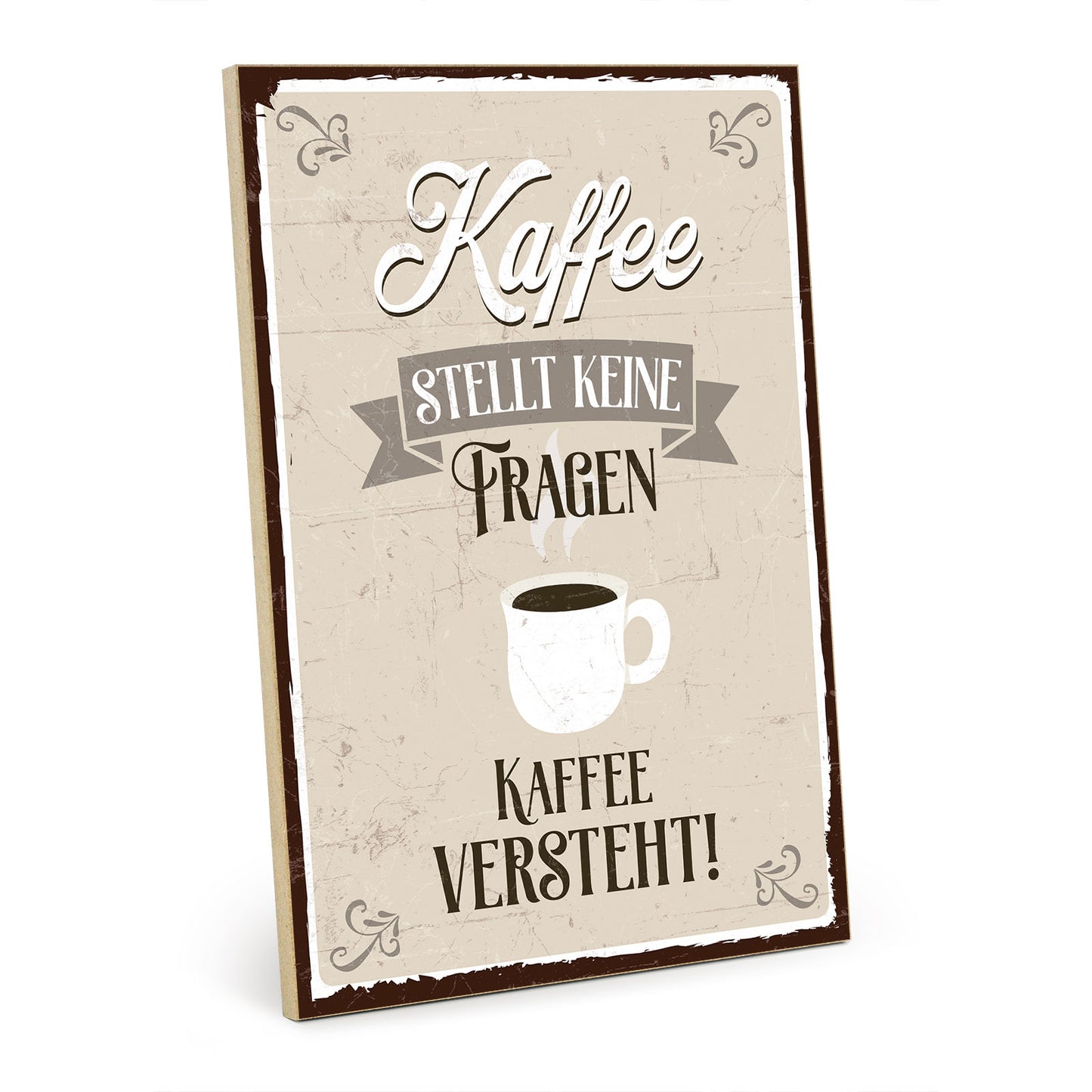 Holzschild mit Spruch - Kaffee stellt keine Fragen - HS-GH-00355