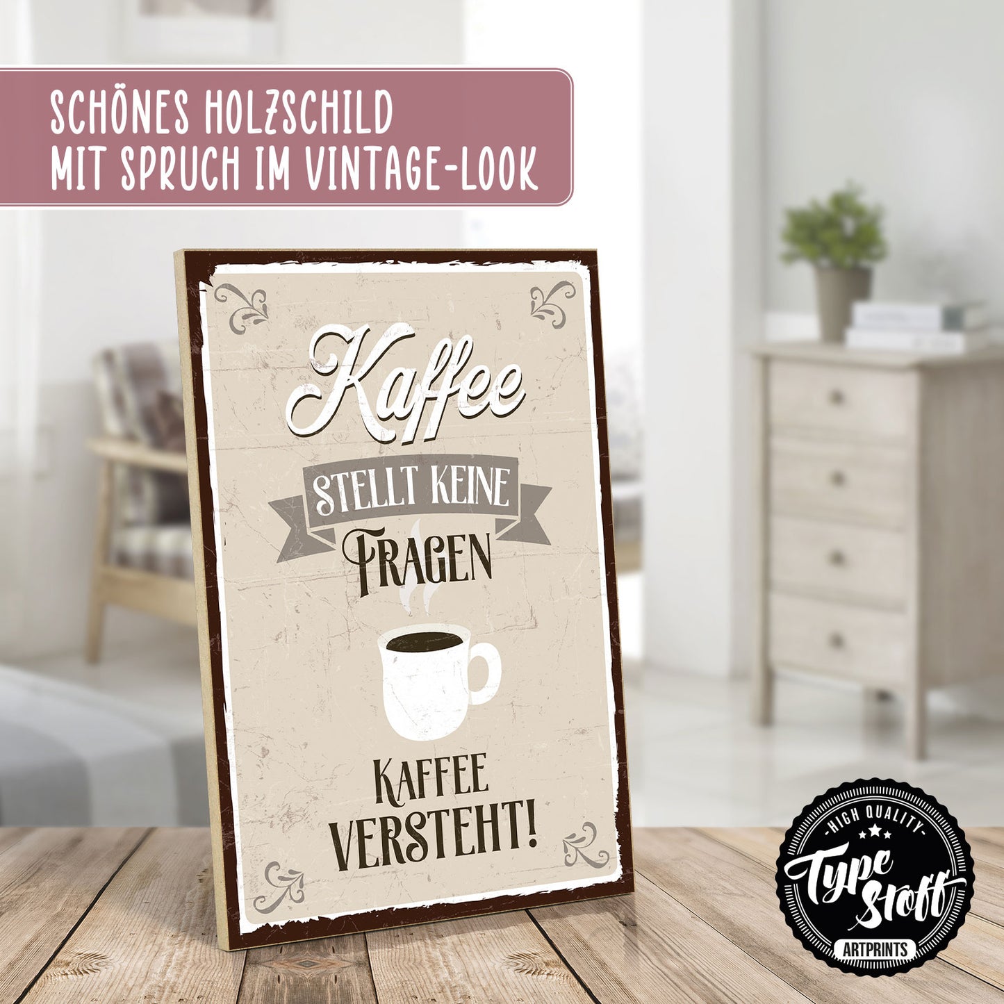 Holzschild mit Spruch - Kaffee stellt keine Fragen - HS-GH-00355