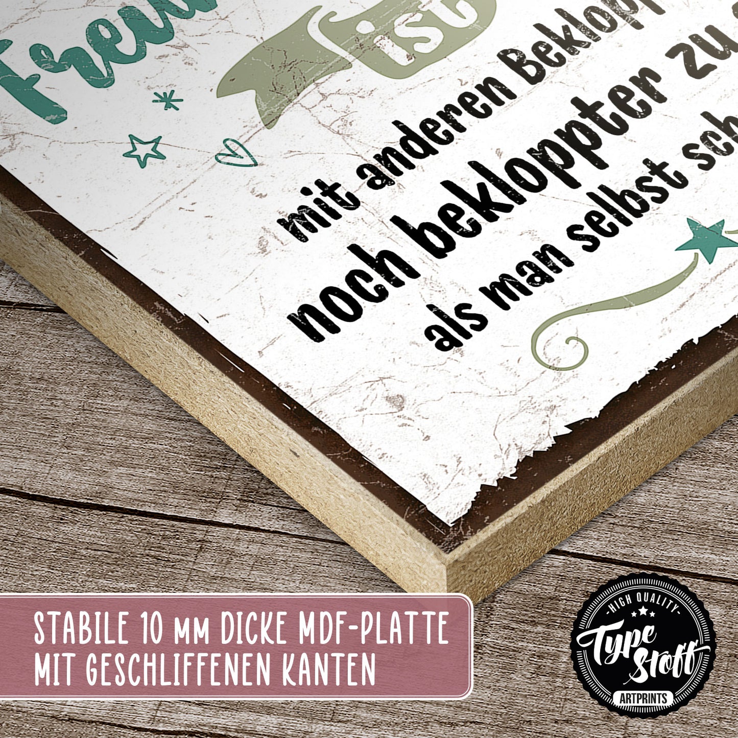Holzschild mit Spruch - Freunde - noch bekloppter sein - HS-QN-00379
