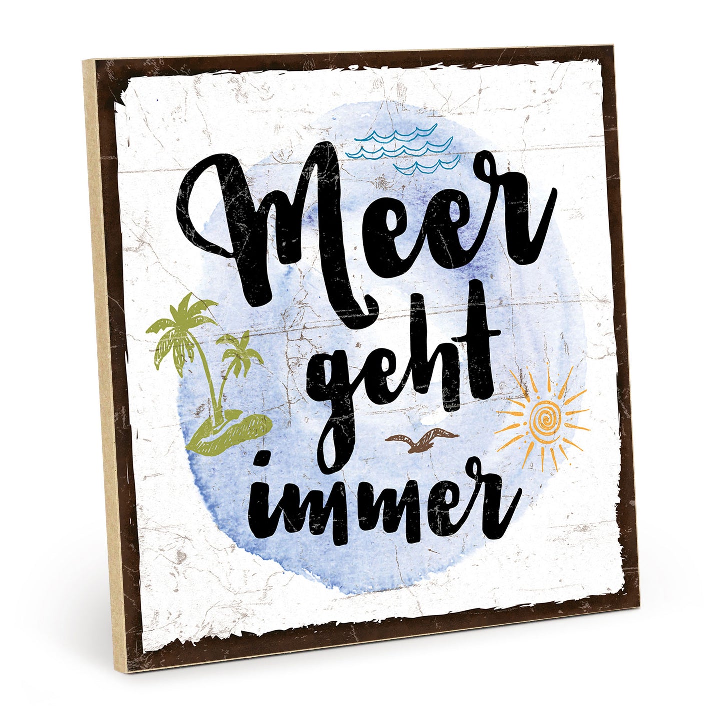 Holzschild mit Spruch - Meer geht immer - HS-QN-00389