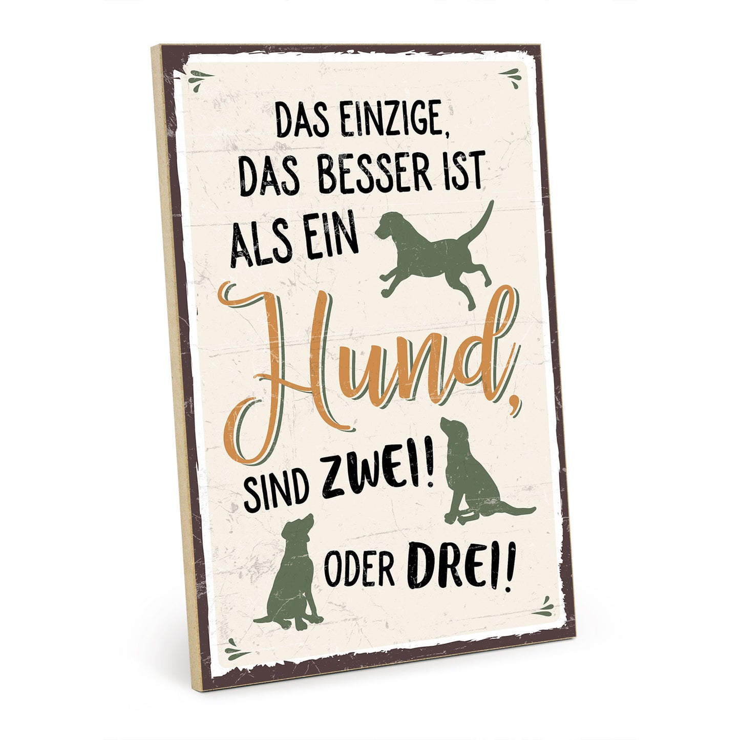 Holzschild mit Spruch - Mehr Hunde – GH-00397