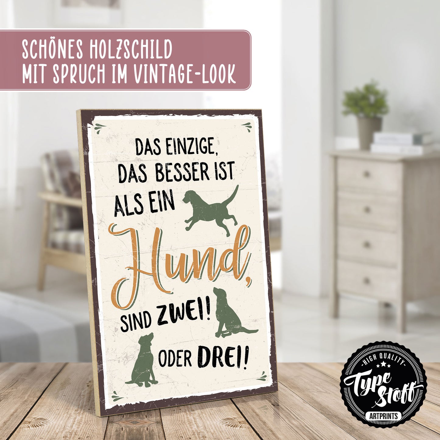Holzschild mit Spruch - Mehr Hunde – GH-00397