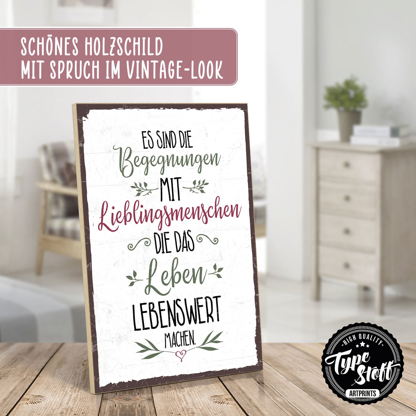 Holzschild mit Spruch - Begenungen mit Lieblingsmenschen – GH-00406