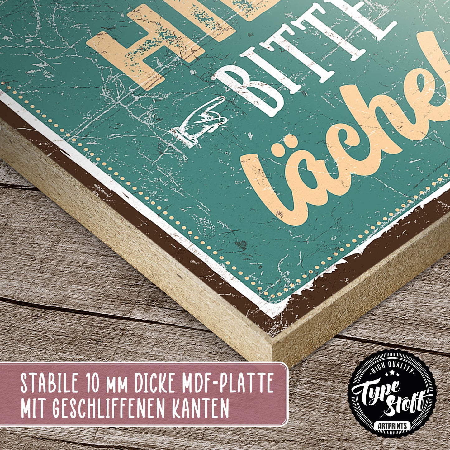 Holzschild mit Spruch - Ab hier bitte Lächeln – HS-QN-00444