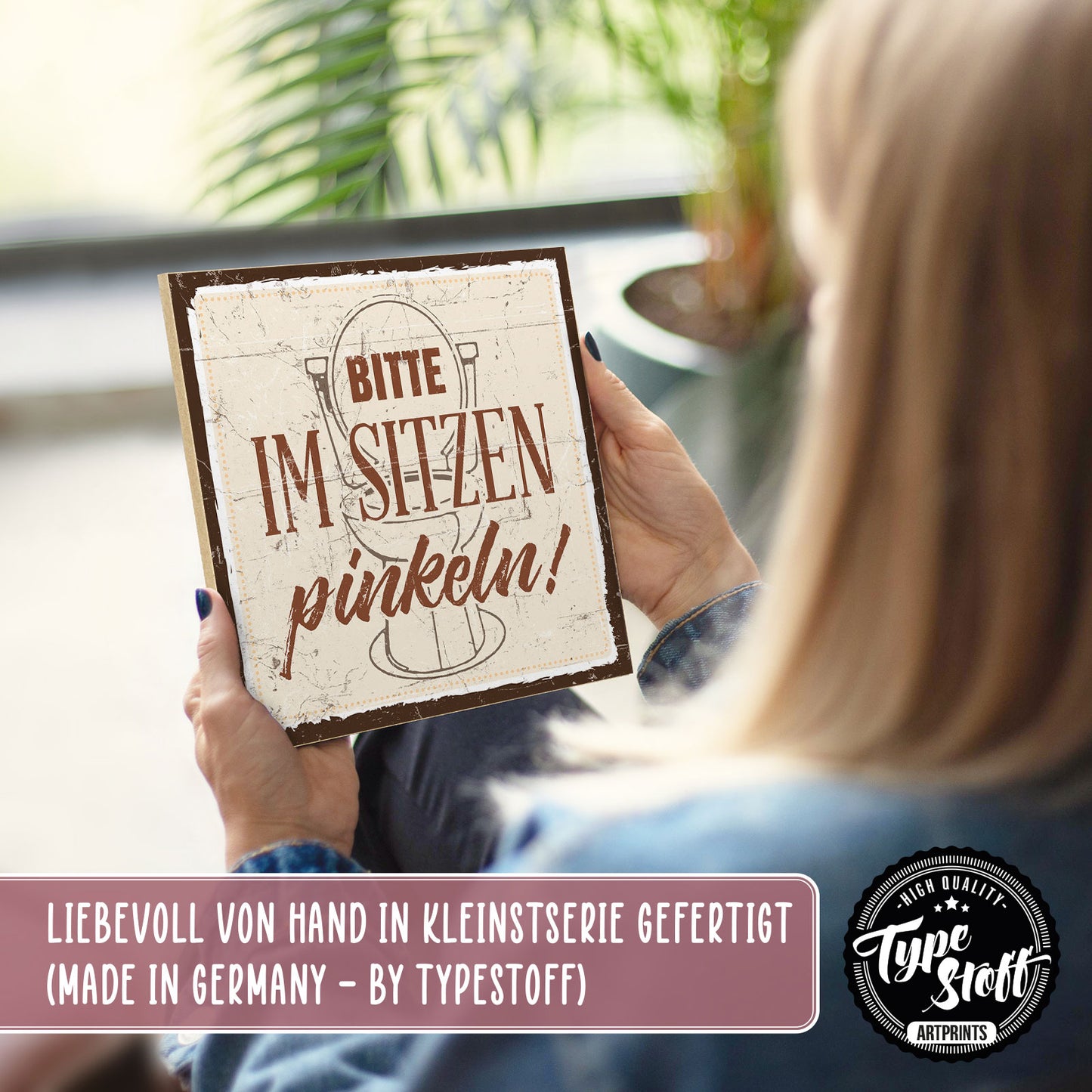 Holzschild mit Spruch - Toilette - Bitte im Sitzen pinkeln – HS-QN-00453