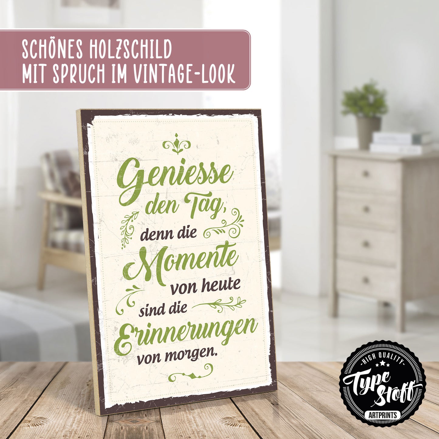 Holzschild mit Spruch - Genieße den Tag - Momente – HS-GH-00469