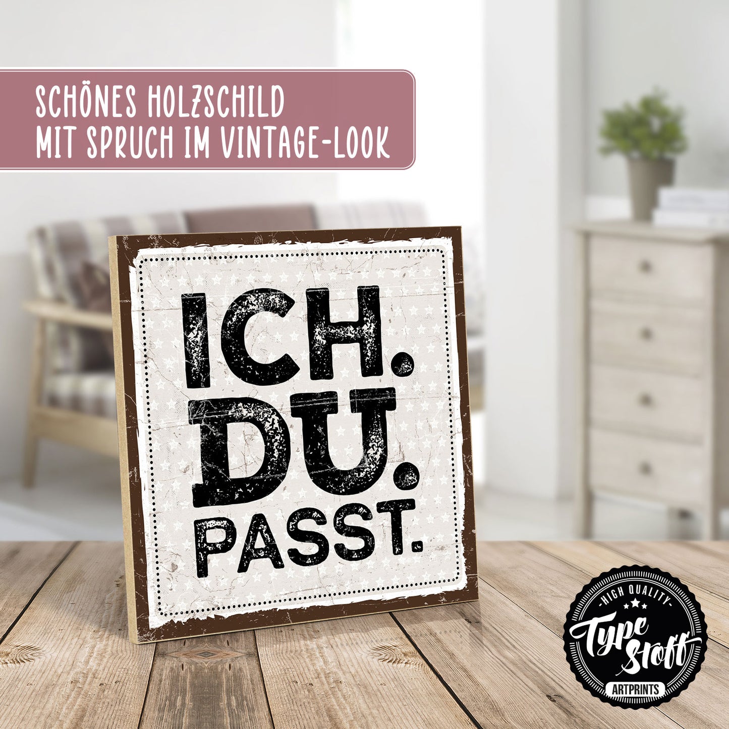 Holzschild mit Spruch - Liebe - Ich Du Passt – HS-QN-00474
