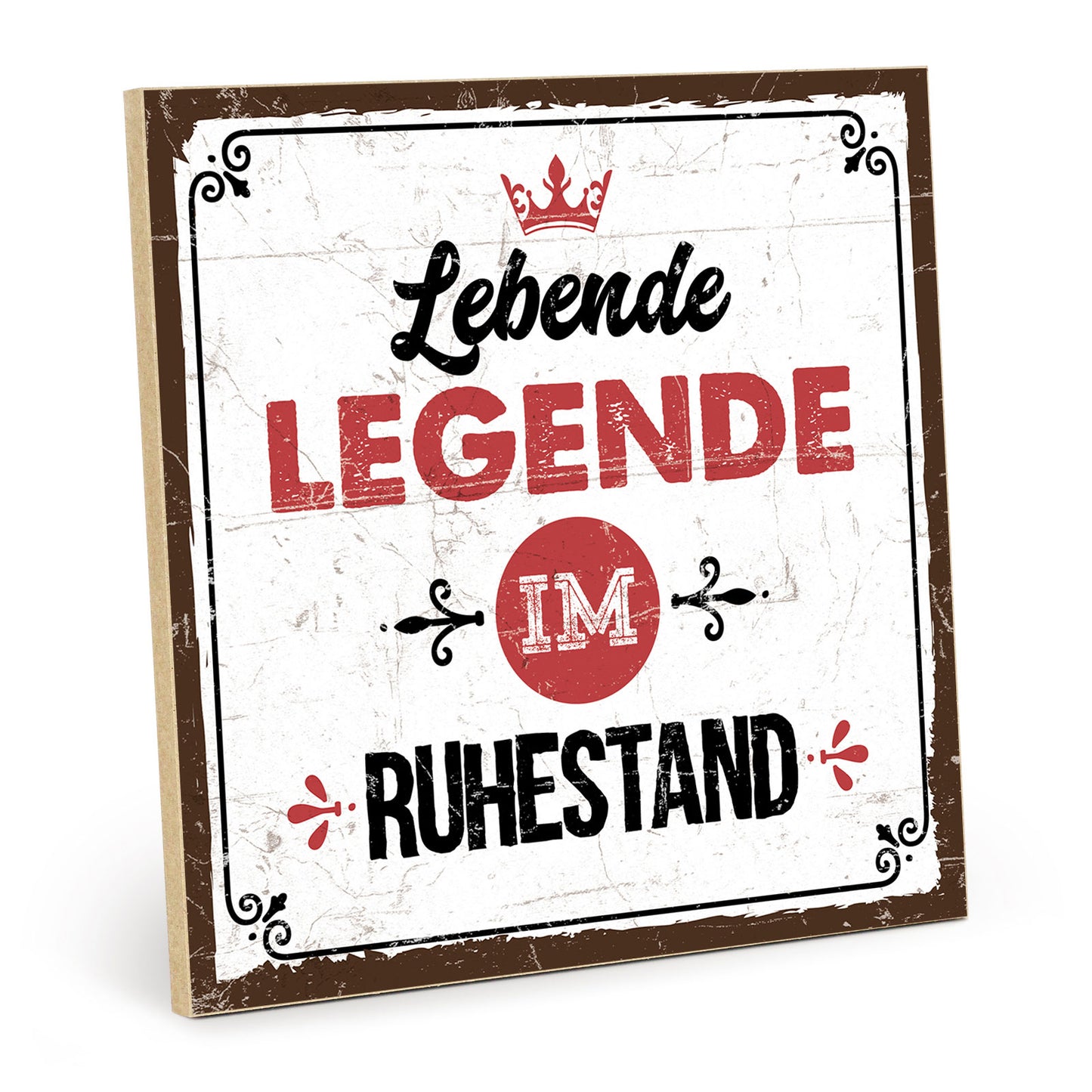 Holzschild mit Spruch - Lebende Legende im Ruhestand – HS-QN-00479