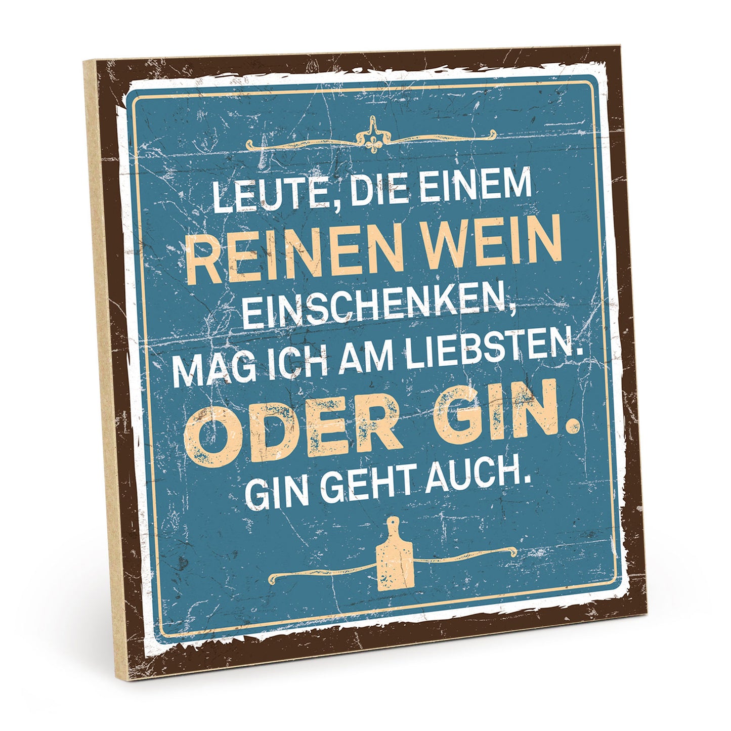 Holzschild mit Spruch - Reinen Wein einschenken – HS-QN-00480