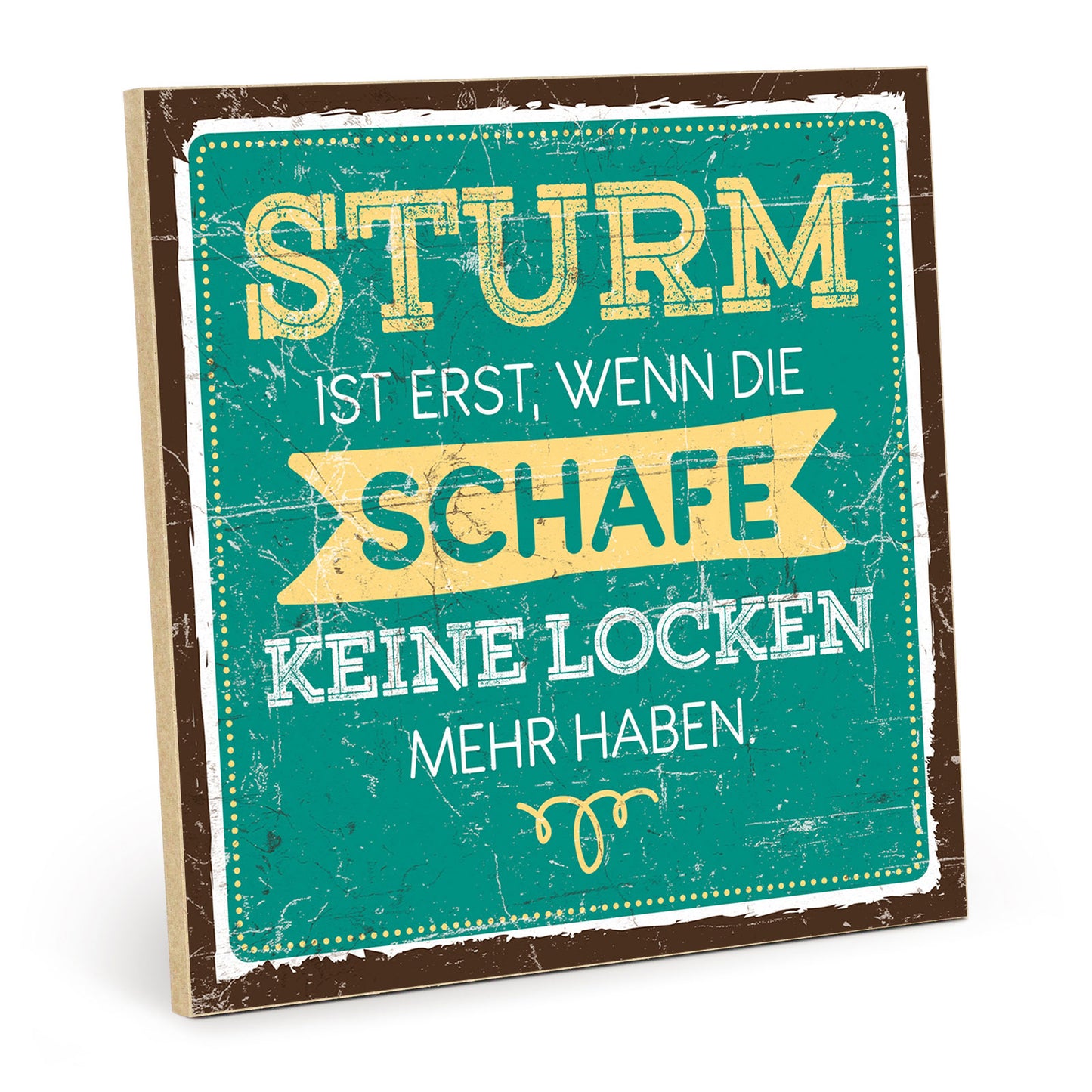 Holzschild mit Spruch - Sturm wenn Schaf keine Locken – HS-QN-00496
