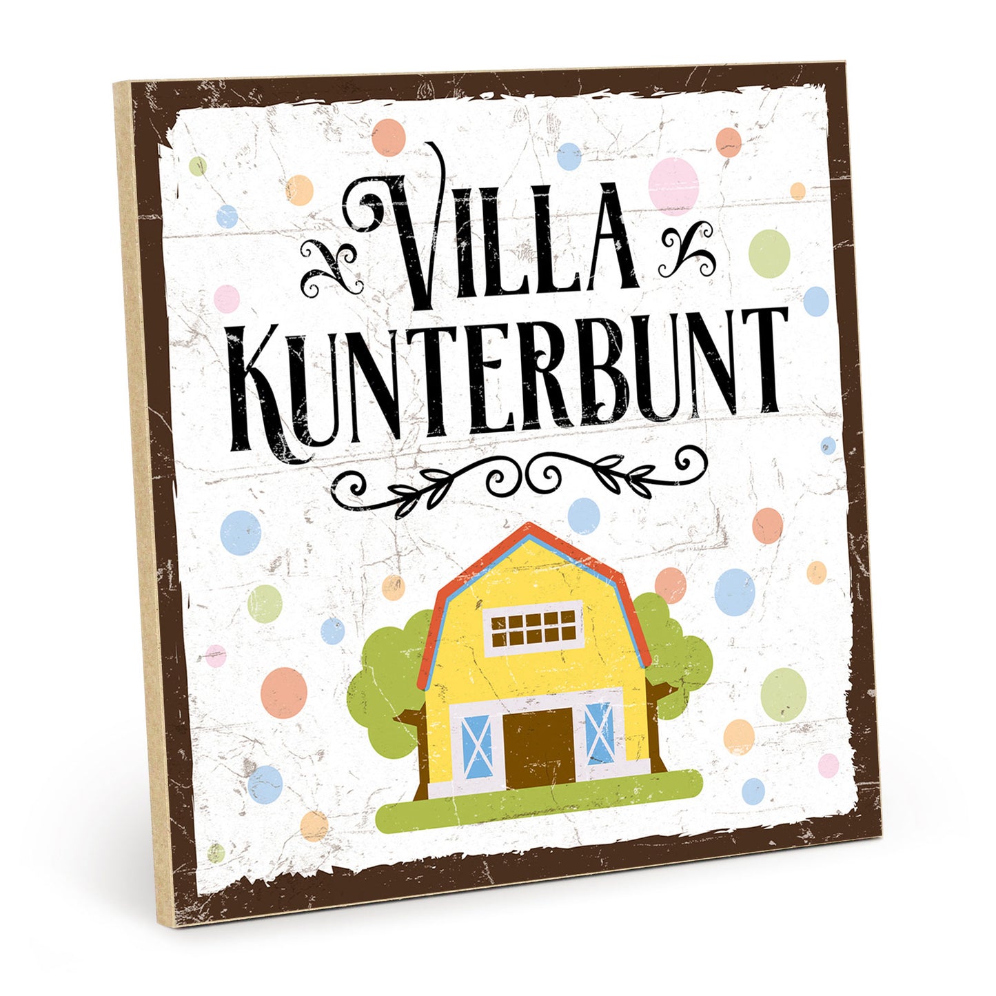 Holzschild mit Spruch - Villa Kunterbunt – HS-QN-00498