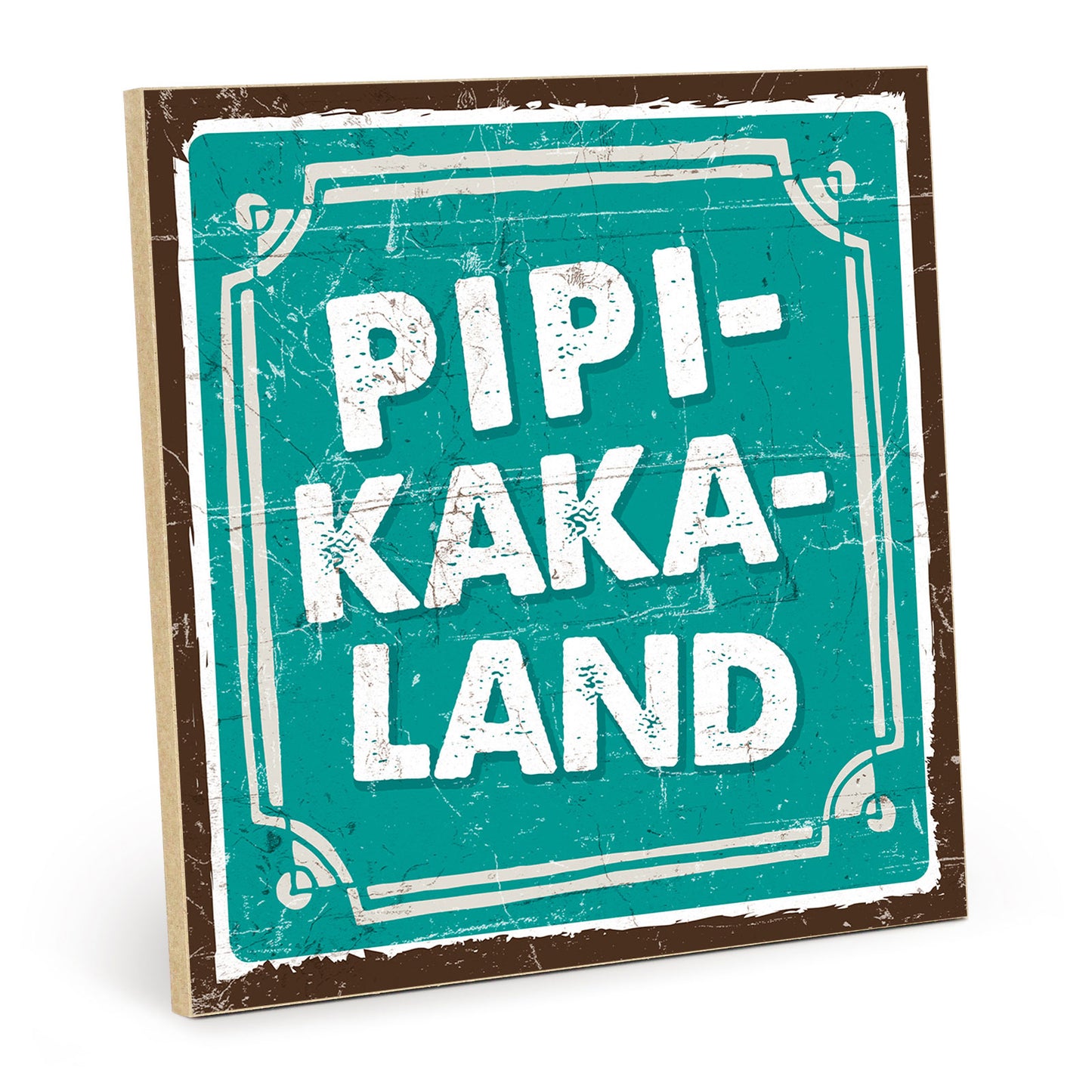 Holzschild mit Spruch - Toilette - Pipi Kaka Land – HS-QN-00510