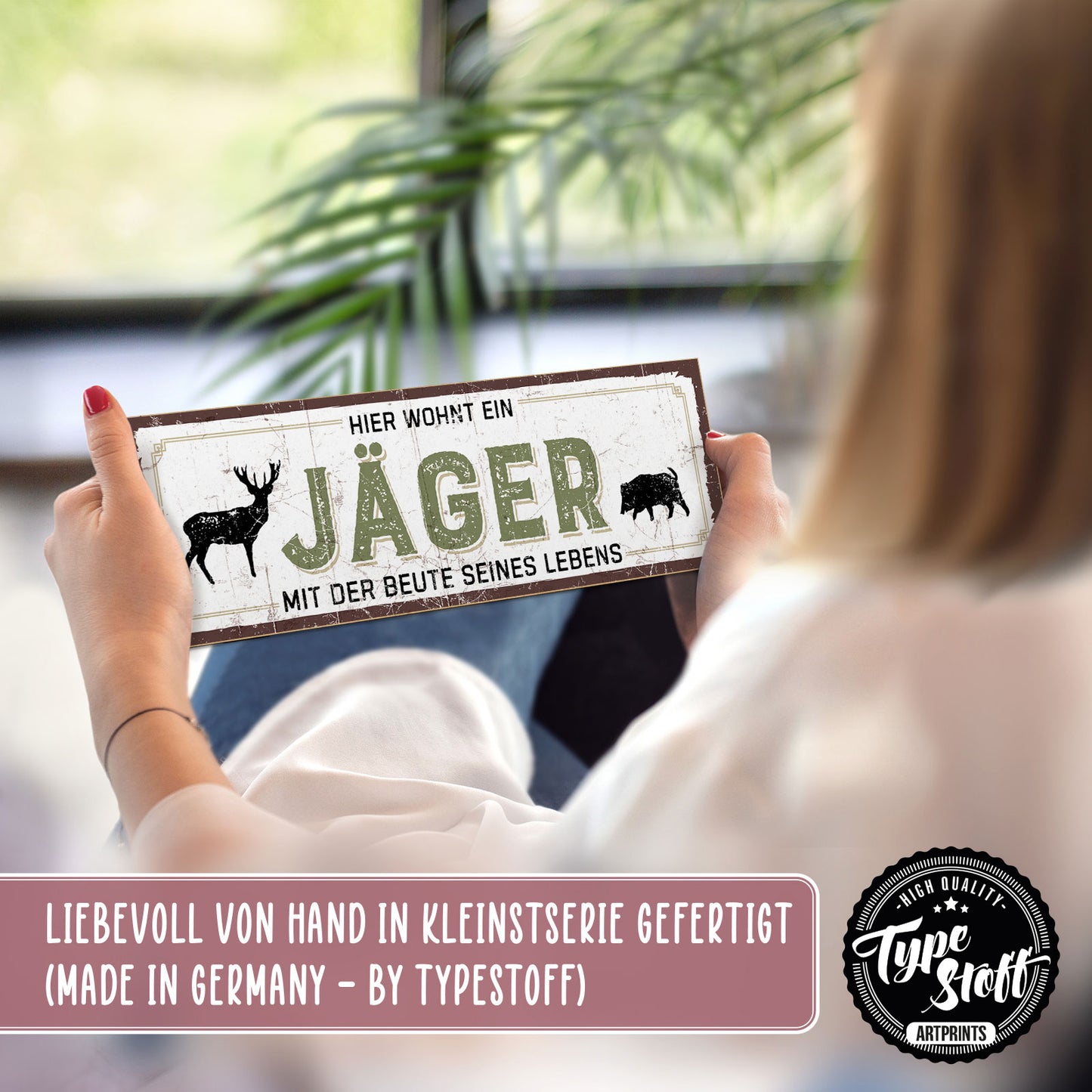 Holzschild mit Spruch - Hier wohnt ein Jäger – HS-KQ-00518