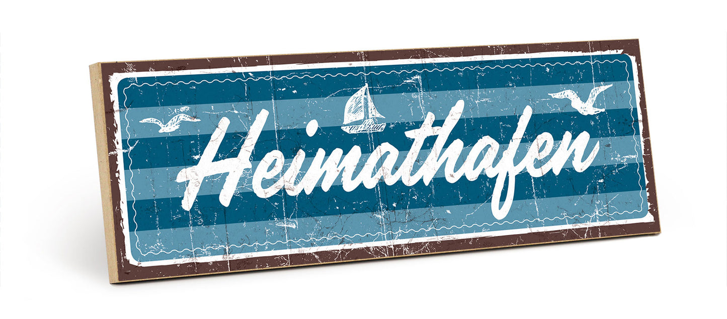 Holzschild mit Spruch - Zuhause - Heimathafen – HS-KQ-00537