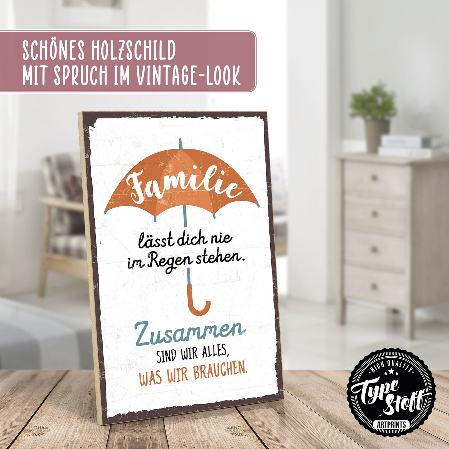 Holzschild mit Spruch - Familie - nicht im Regen stehen – HS-GH-00560