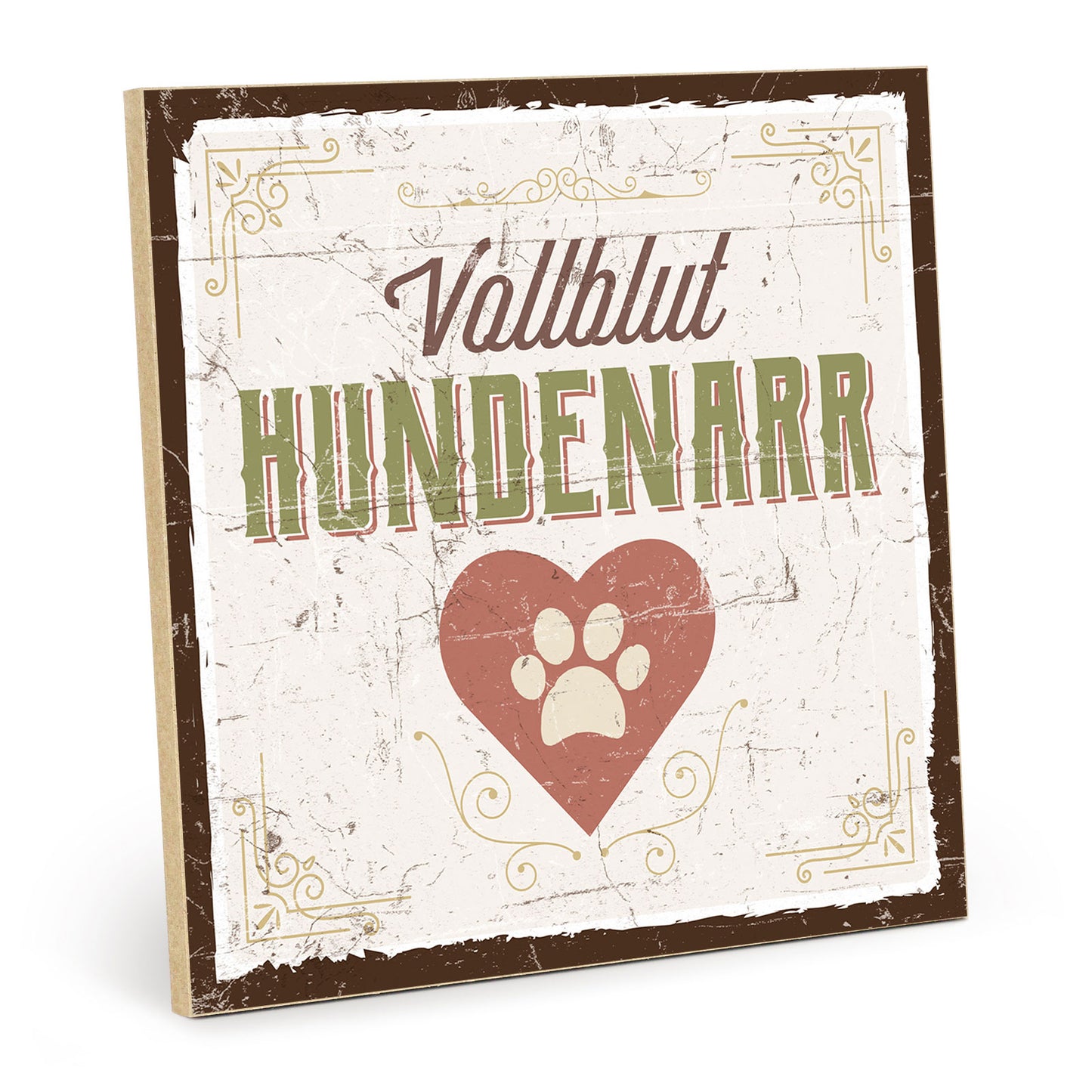 Holzschild mit Spruch - Hund - Vollblut-Hundenarr – HS-QN-00572