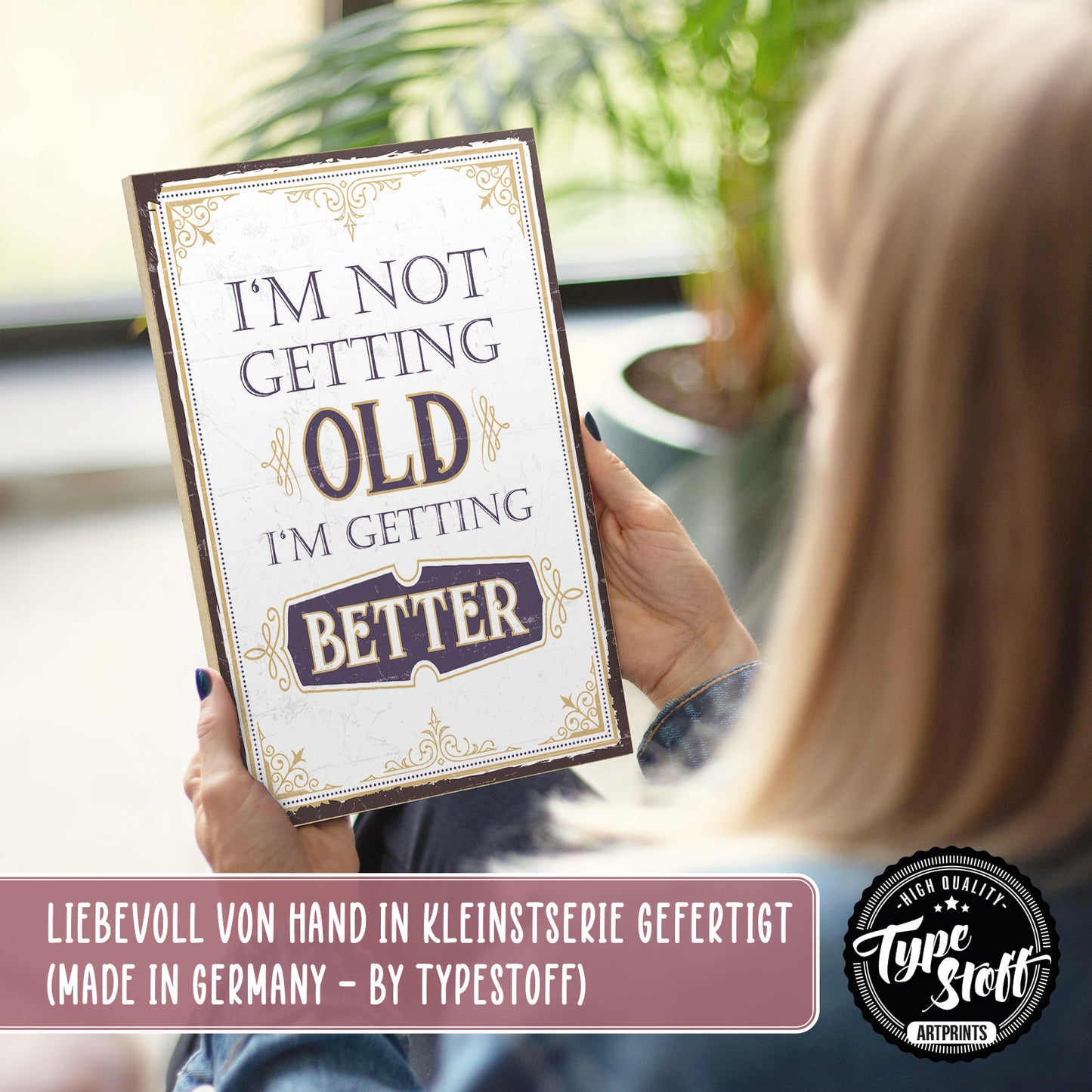 Holzschild mit Spruch - I´m not getting old - nicht alt – HS-GH-00574