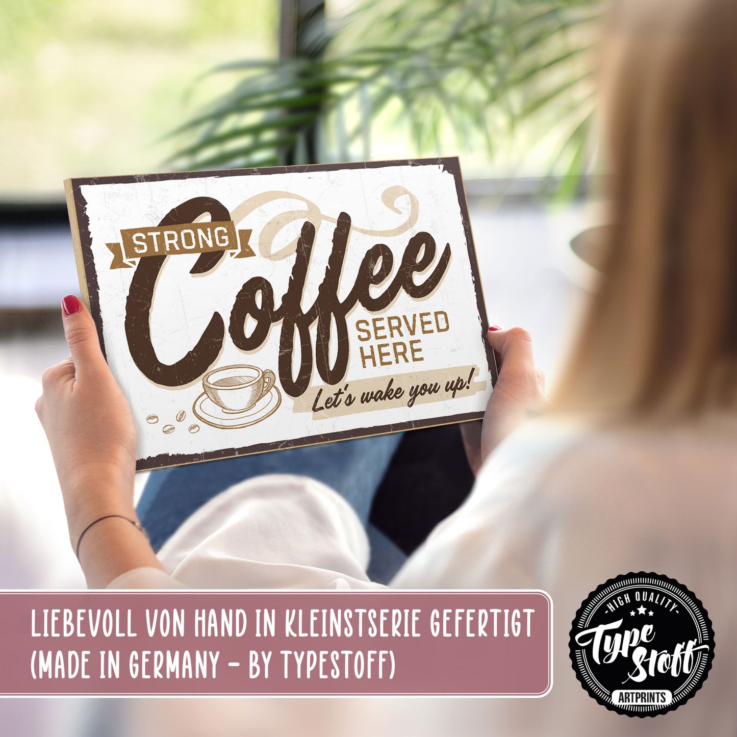 Holzschild mit Spruch - Kaffee - strong coffee served here – HS-GQ-00577