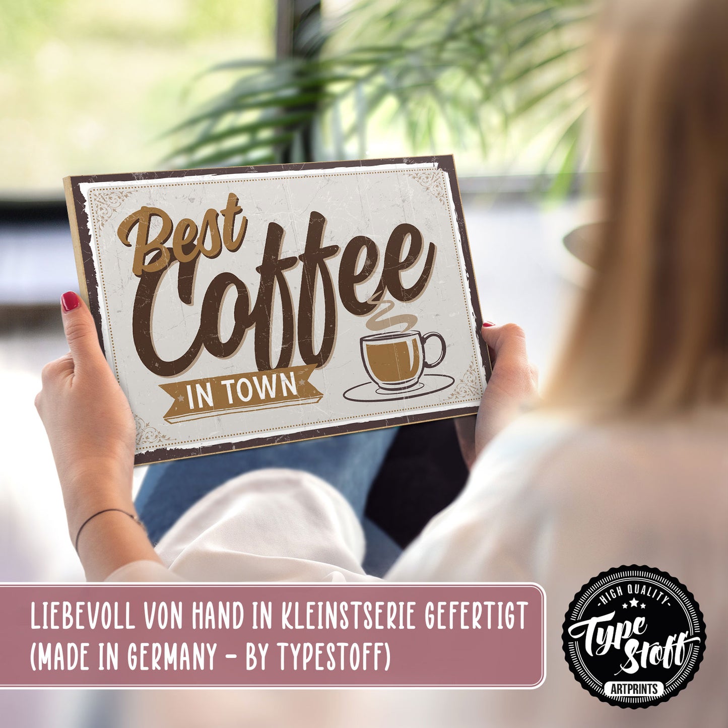 Holzschild mit Spruch - Kaffee - Best coffee in town – HS-GQ-00581