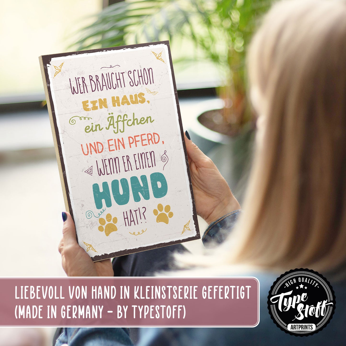 Holzschild mit Spruch - Hund Haus Äffchen Pferd – HS-GH-00587