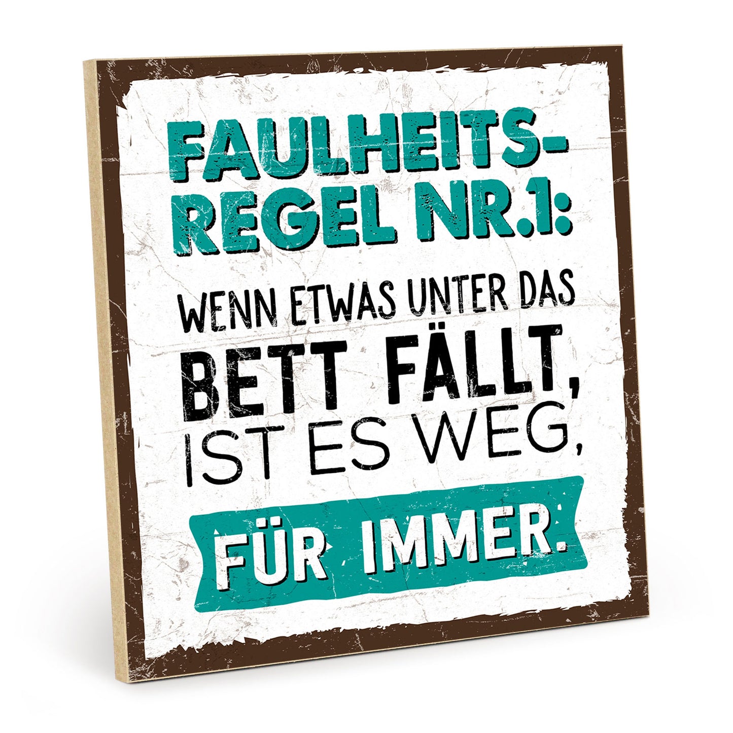 Holzschild mit Spruch - Hygge - Faulheitsregel – HS-QN-00611