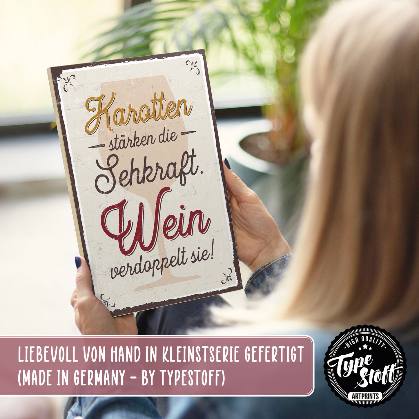 Holzschild mit Spruch - Wein - Karotten verstärken Sehkraft – HS-GH-00622