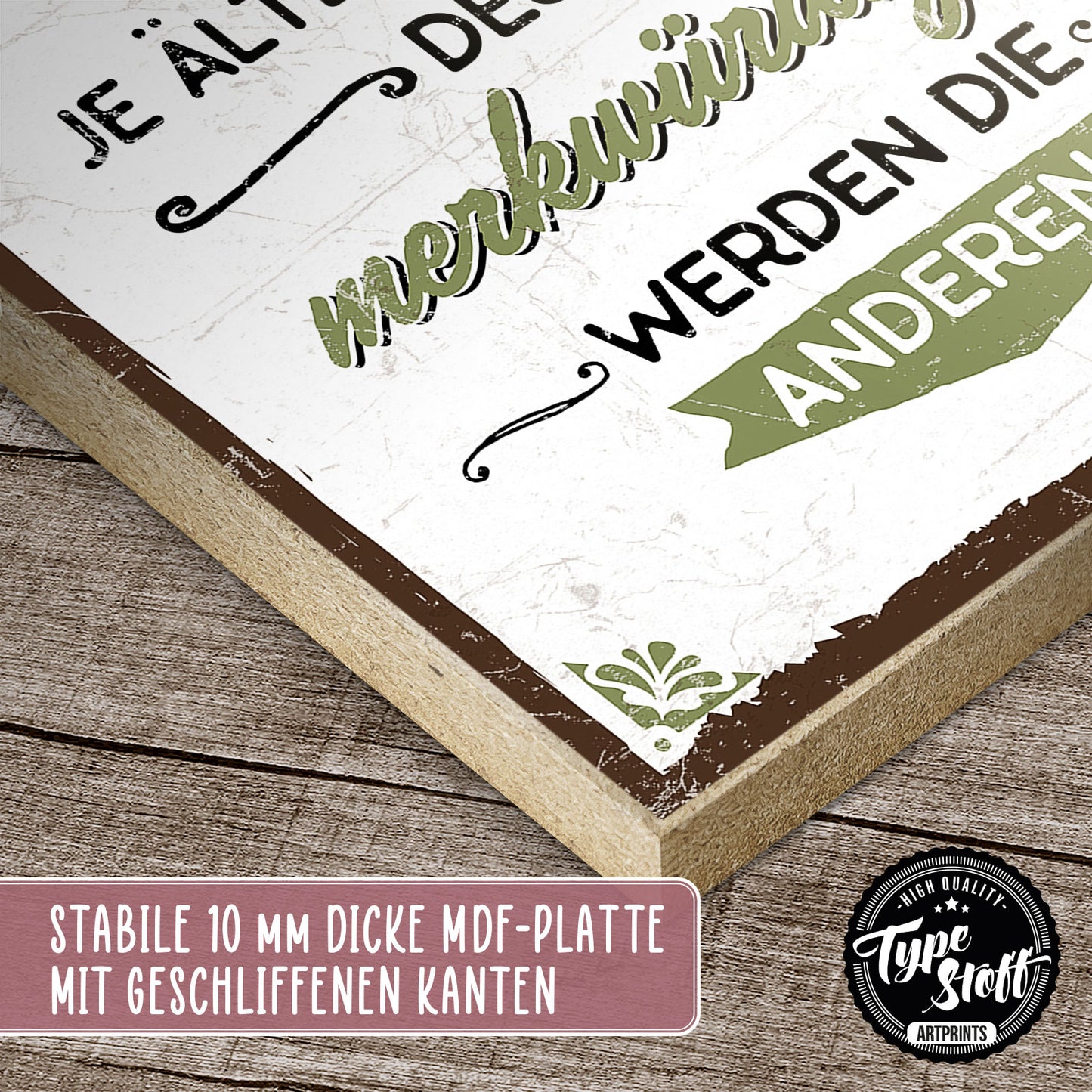 Holzschild mit Spruch - Alter-Die anderen werden merkwürdig – HS-QN-00624