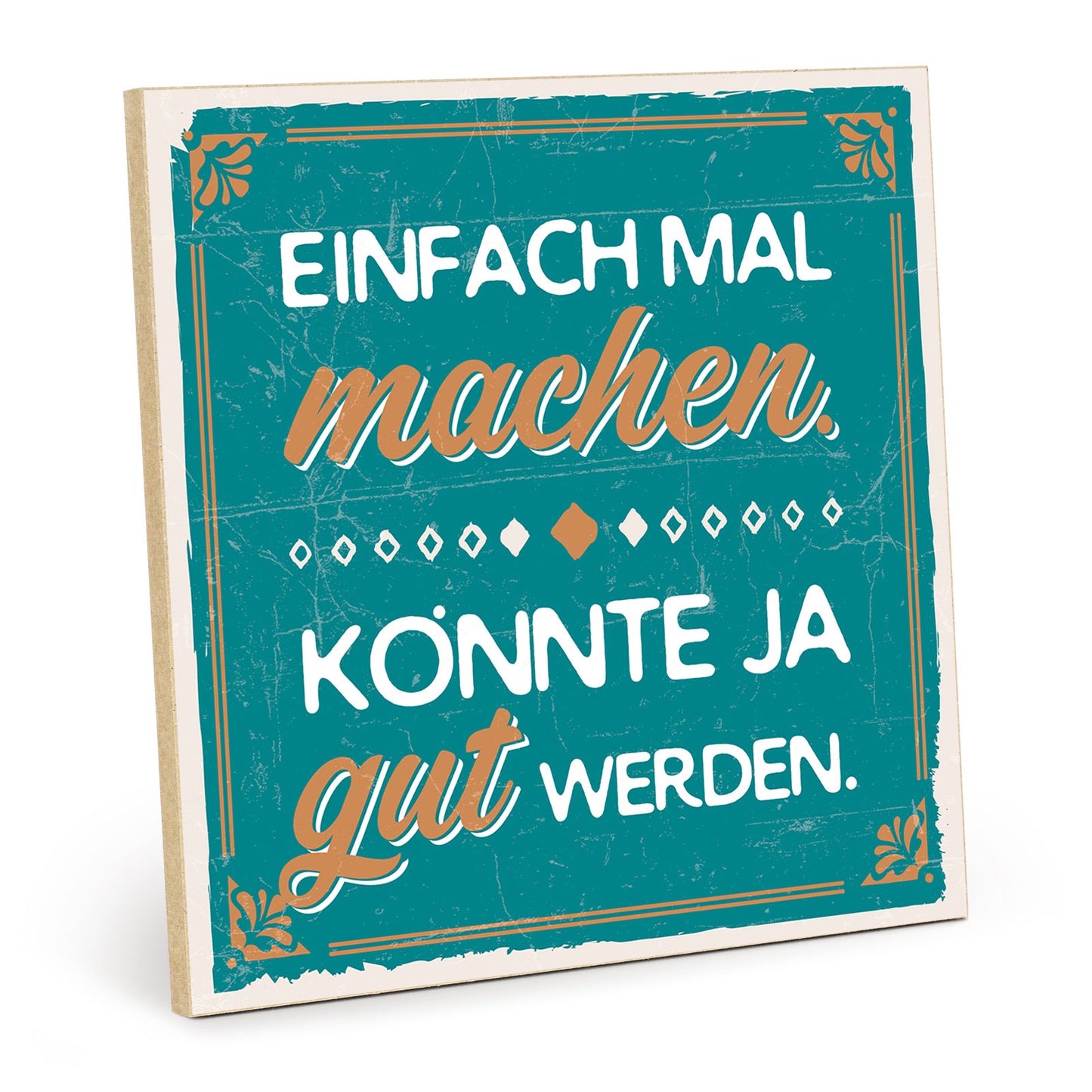 Holzschild mit Spruch - Motivation - Einfach mal machen – HS-QN-00642