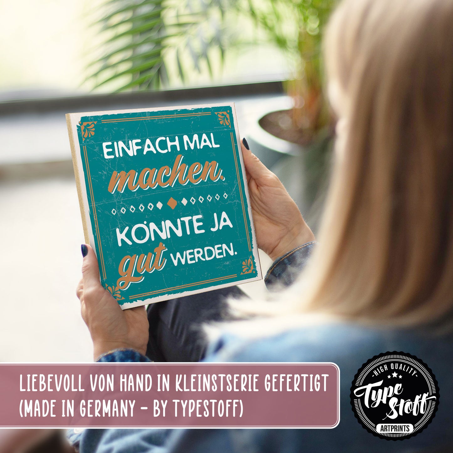 Holzschild mit Spruch - Motivation - Einfach mal machen – HS-QN-00642